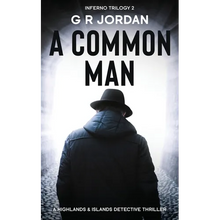 A Common Man: Inferno Book 2 - A Highlands and Islands Detective Thriller - Paperback