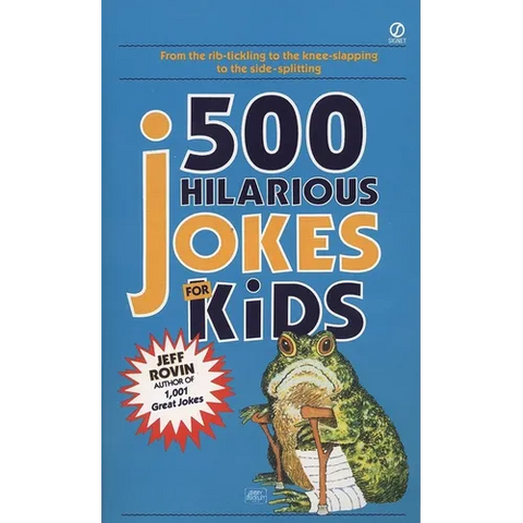 500 Hilarious Jokes for Kids