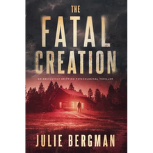 The Fatal Creation: An Absolutely Gripping Psychological Thriller - Paperback