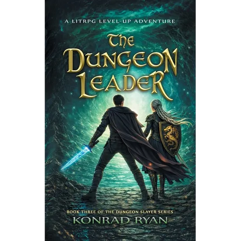 The Dungeon Leader: A LitRPG Level-Up Adventure