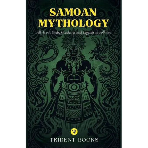 Samoan Mythology: All About Gods, Goddesses and Legends in Folklore