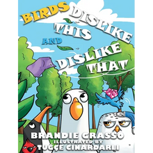 Birds Dislike This and Dislike That - Hardcover