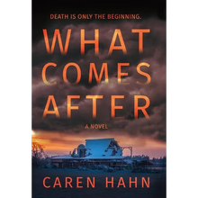 What Comes After - Hardcover