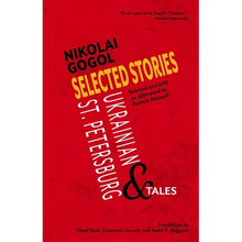 Selected Stories of Nikolai Gogol: Ukrainian and St. Petersburg Tales - Paperback