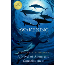 Awakening: A Novel of Aliens and Consciousness - Paperback