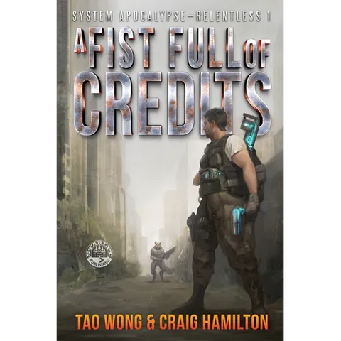 A Fist Full of Credits: A New Apocalyptic LitRPG Series