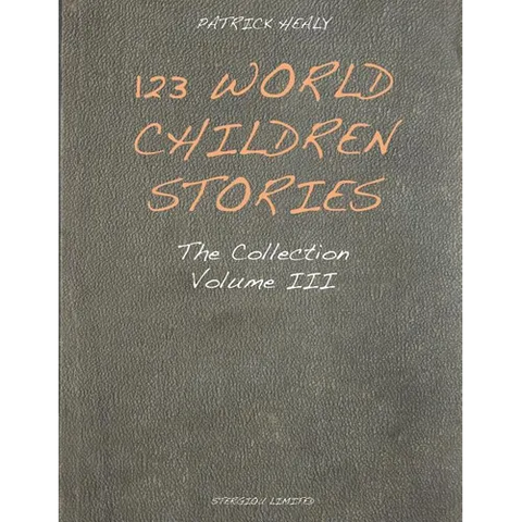 123 World Children Stories: The Collection - Volume 3