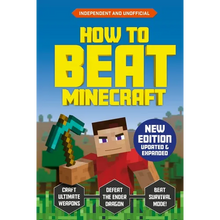 How to Beat Minecraft - Extended Edition: Independent and Unofficial - Paperback