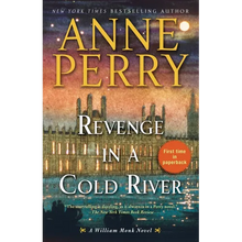 Revenge in a Cold River: A William Monk Novel
