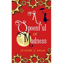 A Spoonful of Madness