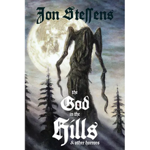The God in the Hills and Other Horrors - Paperback
