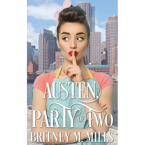 Austen, Party of Two: A Pride & Prejudice Romance