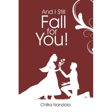 And I Still Fall For You!