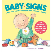 Baby Signs: A Baby-Sized Introduction to Speaking with Sign Language - Board Book