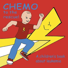 Chemo to the Rescue: A Children's Book About Leukemia - Paperback