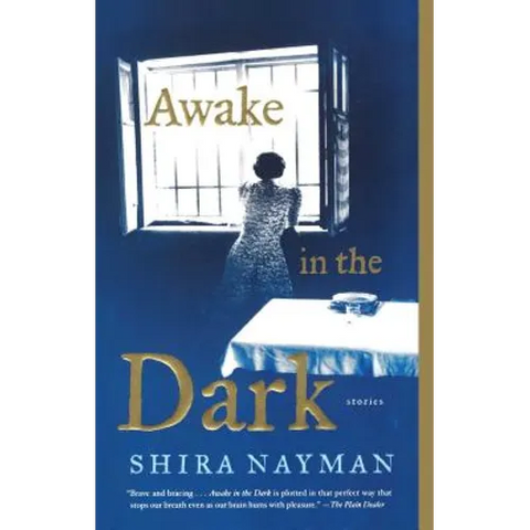 Awake in the Dark: Stories