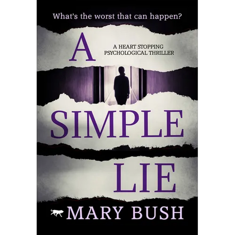A Simple Lie: A Heart Stopping Psychological Thriller