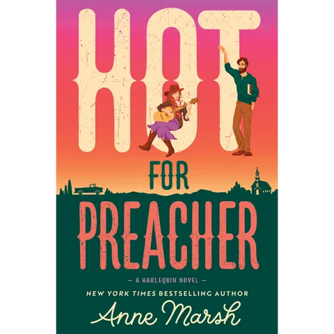 Hot for Preacher: A Spicy Small Town Opposites Attract Romance
