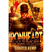 Ironheart: The Primal Deception - Paperback