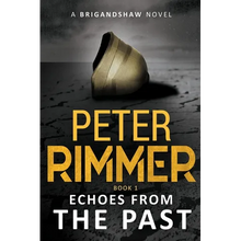 Echoes from the Past: The Brigandshaw Chronicles Book 1 - Paperback