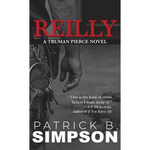 Reilly: A Truman Pierce Novel - Hardcover