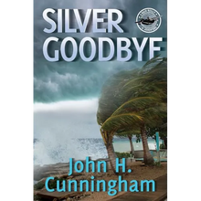 Silver Goodbye: Buck Reilly Adventure Series Book 7 - Paperback