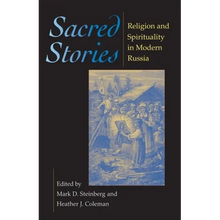 Sacred Stories: Religion and Spirituality in Modern Russia - Paperback