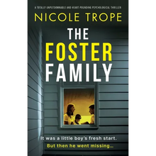The Foster Family: A totally unputdownable and heart-pounding psychological thriller