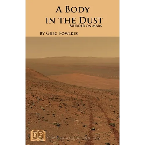 A Body in the Dust: Murder on Mars