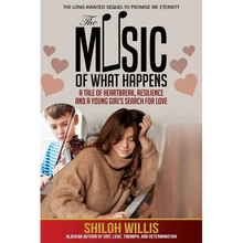 The Music of What Happens: A Tale of Heartbreak, Resilience, and a Young Girl's Search For Love - Paperback