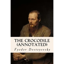 The Crocodile (annotated) - Paperback