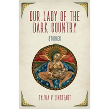 Our Lady of the Dark Country