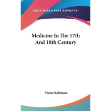 Medicine In The 17th And 18th Century