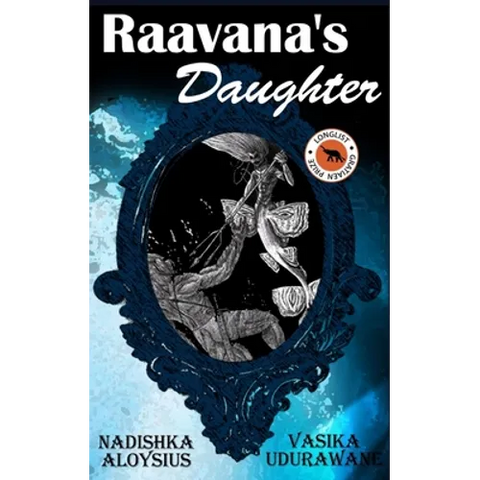 Raavana's Daughter: An imaginative retelling of the Ramayana / Ramakien