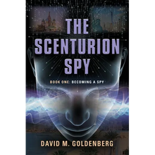The Scenturion Spy: Book One - Becoming a Spy - Paperback