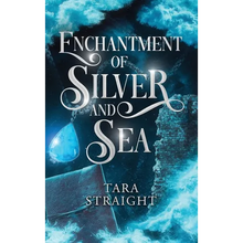 Enchantment of Silver and Sea - Hardcover