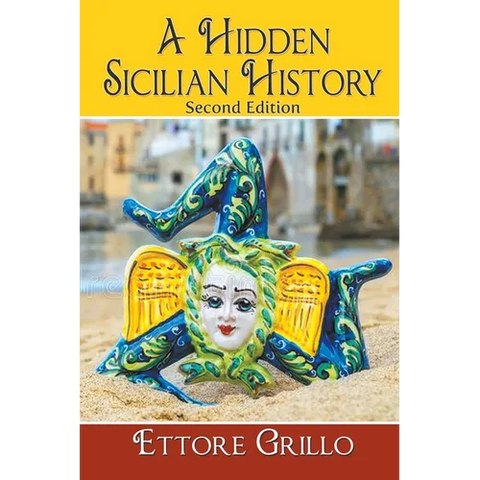 A Hidden Sicilian History: Second Edition