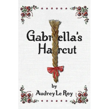 Gabriella's Haircut - Hardcover