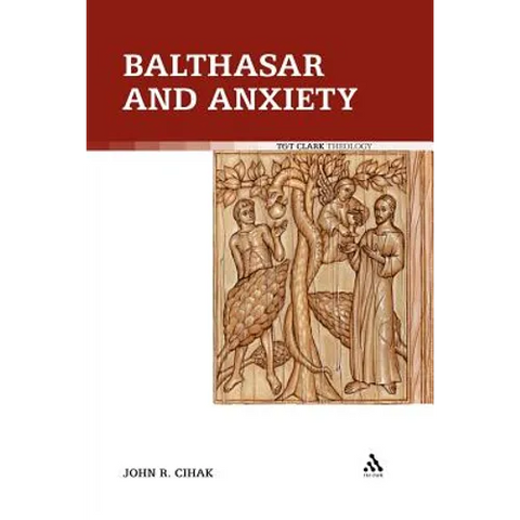 Balthasar and Anxiety