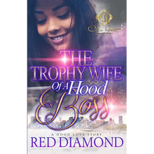 The Trophy Wife Of A Hood Boss: A Hood Love Story - Paperback