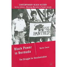 Black Power in Bermuda: The Struggle for Decolonization