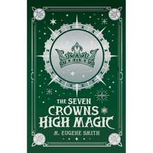 The Seven Crowns of High Magic