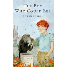 The Boy Who Could Bee - Hardcover