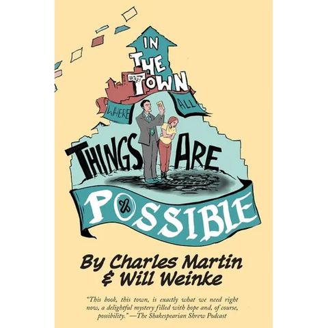 In The Town Where All Things Are Possible
