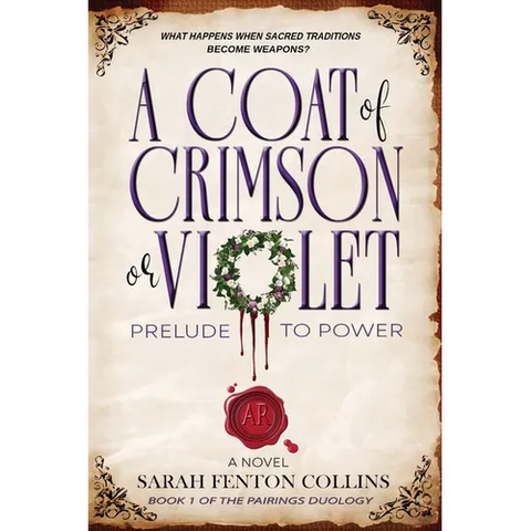 A Coat of Crimson or Violet: Prelude to Power
