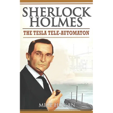 Sherlock Holmes - The Tesla Tele-Automaton: and Other Stories - Paperback