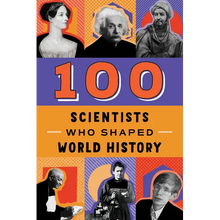100 Scientists Who Shaped World History
