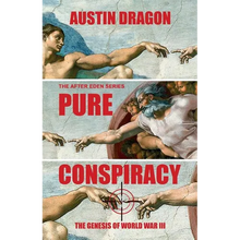 Pure Conspiracy (The After Eden Series): The Genesis of World War III