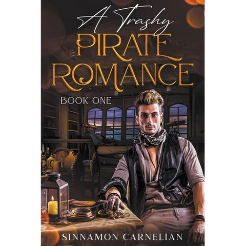 A Trashy Pirate Romance: Book One