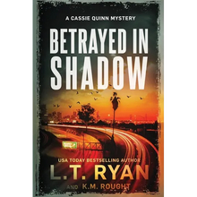 Betrayed in Shadow
